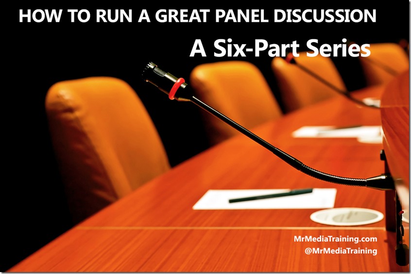 How To Run A Great Panel Discussion A Six Part Series